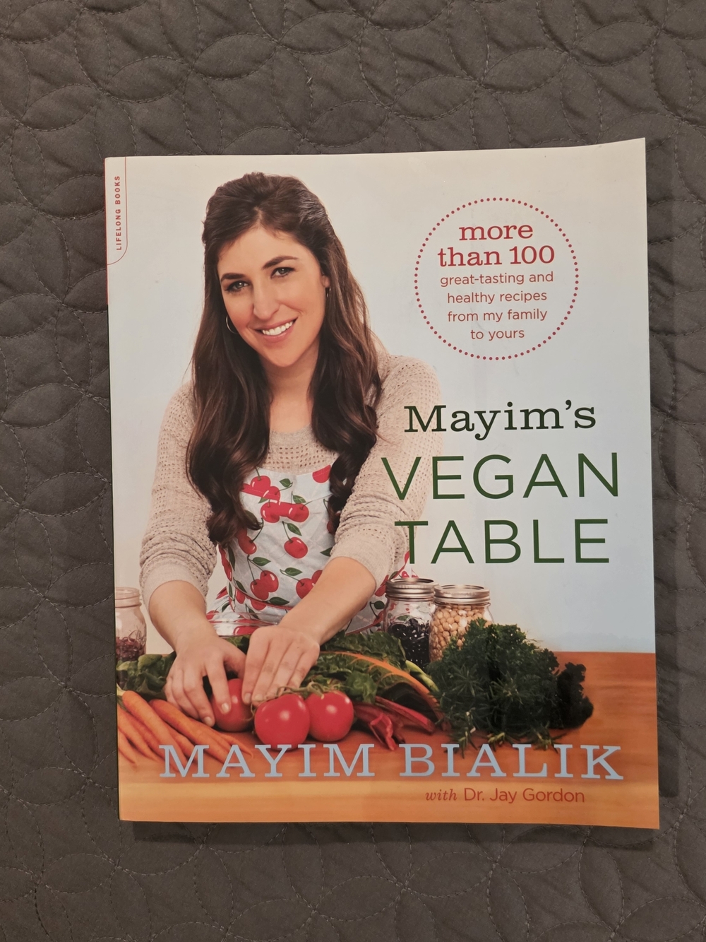 Mayim's Vegan Table Cookbook - Mayim Bialik